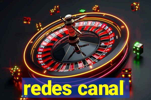 redes canal